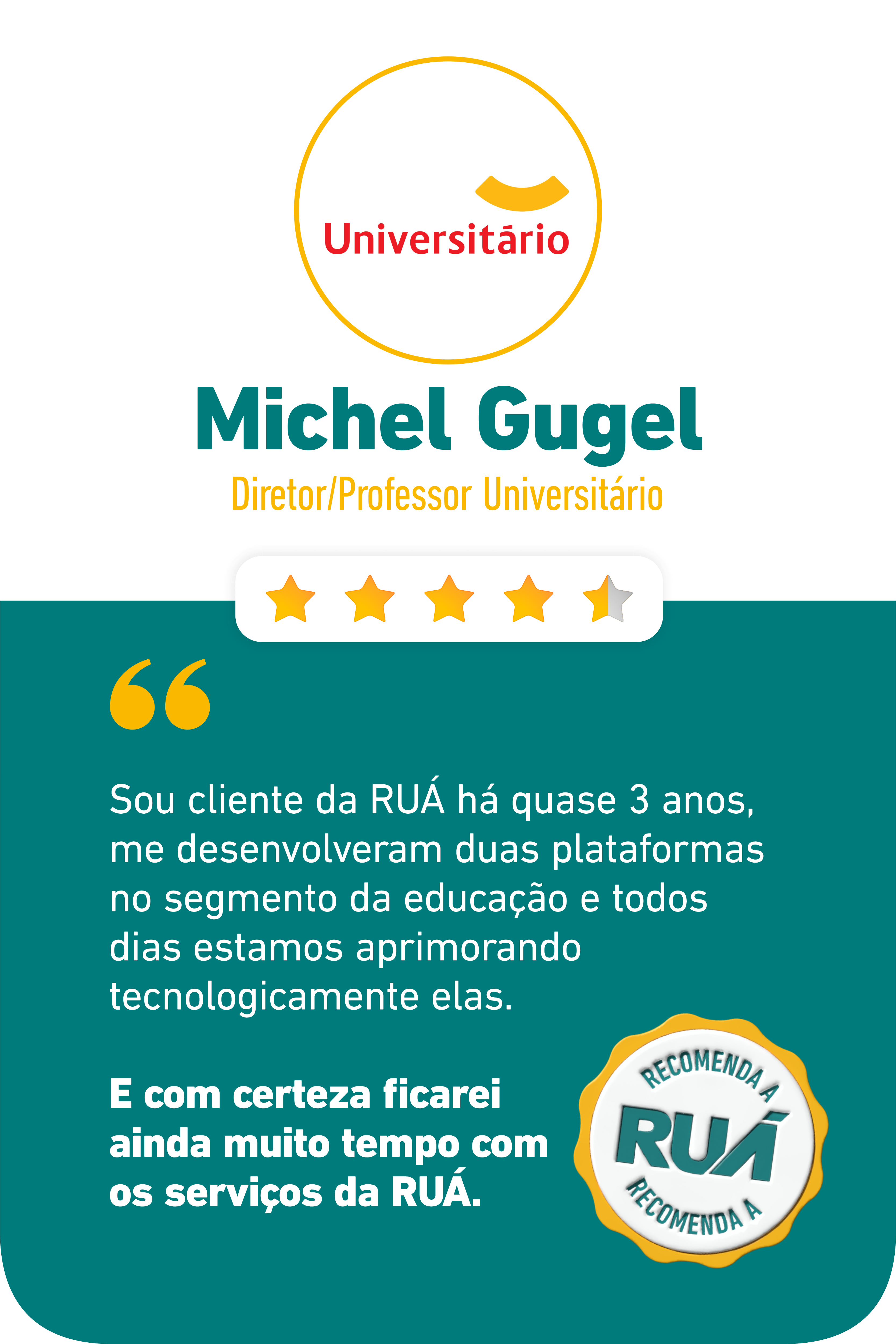 Depoimento de Michel Gugel, diretor e professor universitário
